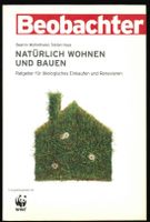Beobachter; Natürlich wohnen und bauen   `